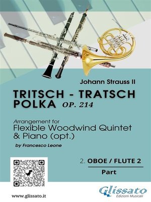 cover image of 2. Oboe/Flute 2 part of "Tritsch--Tratsch Polka" for Flexible Woodwind quintet and opt.Piano